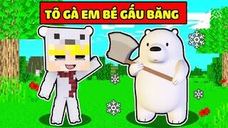 TÔ GÀ HÓA THÀNH EM BÉ GẤU BĂNG TRONG MINECRAFT KHIẾN SINH TỐ BẤT NGỜ*TÔ GÀ EM BÉ GẤU BĂNG ICE BEAR