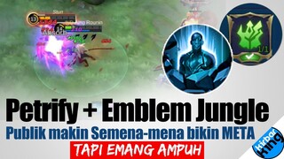 Makin Jenius.. Publik Berhasil Menciptakan META PETRIFY+Emblem Jungle Buat Hero ini