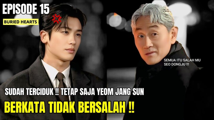 BURIED HEARTS EPISODE 15 || ALIR CERITA DARI WINFOKPOP