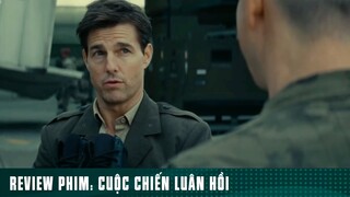 REVIEW PHIM: “ CUỘC CHIẾN LUÂN HỒI “ ( Phần 2 ) #reviewphimhaynhat