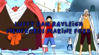 Momen Luffy Dan Rayleigh Menerobos Marine Ford