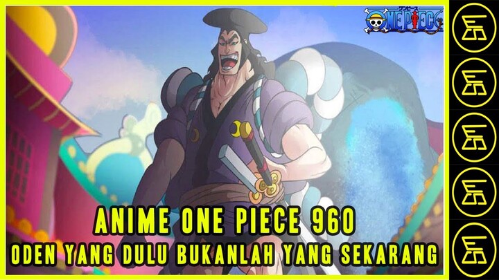 Review Anime One Piece 960 | Kisah Balik Oden | Sandi Marcell | 2021