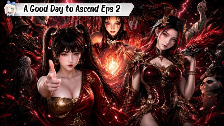 A Good Day to Ascend Episode 2