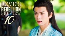 🇨🇳 Love's Rebellion EP10 PREVIEW (2024)