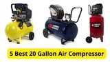 Top 5 Best 20 Gallon Air Compressor Review 2023