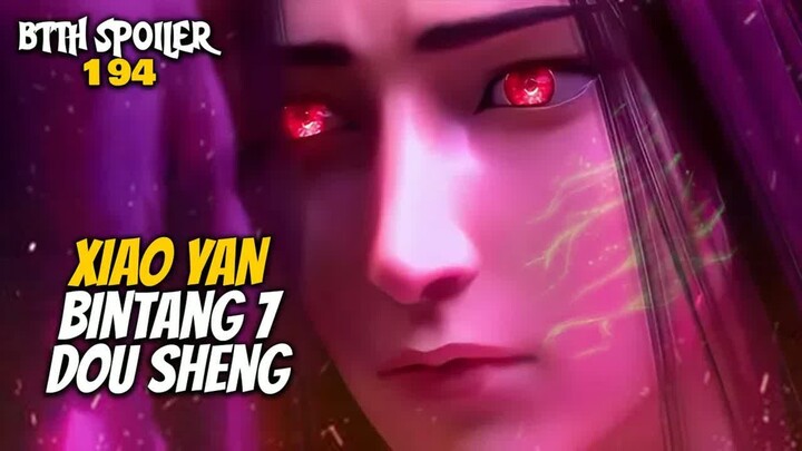 XIAO YAN MENJADI DOUSHENG BINTANG 7 & PERBURUAN RERUNTUHAN TOUSHE! - Battle Throught The Heaven 194
