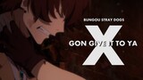 x gon give it to ya [bungou stray dogs amv]