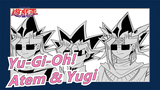 [Yu-Gi-Oh!] Atem & Yugi