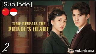 [Sub Indo] Time Reveals the Prince’s Heart – Eps. 02 (2025)