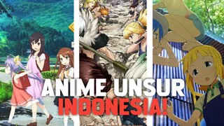 8 ANIME YANG MEMBAWAKAN UNSUR INDONESIA!