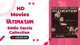 Ultimatum | 1994 Action | Eddie Garcia Movie Collection