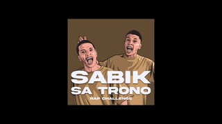 SABIK SA TRONO - Rap challenge prod. by DJ Medmessiah