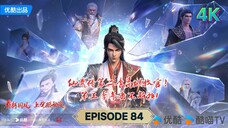 Legend of Martial Immortal Episode 84 4K