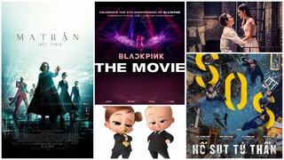 Review phim rạp: MA TRẬN: HỒI SINH, CÂU CHUYỆN PHÍA TÂY, HỐ SỤT TỬ THẦN, BLACKPINK THE MOVIE...