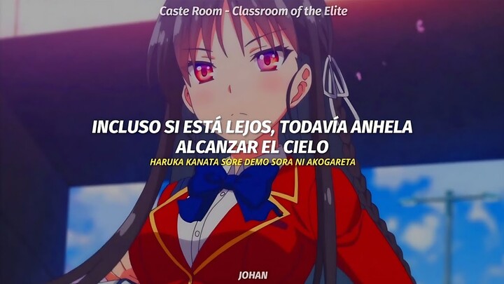 Classroom Of The Elite Opening Full || Caste Room - ZAQ || AMV sub español