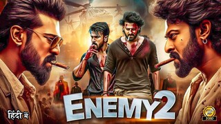 Prabhas Latest South Action Blockbuster 2024 | Full Hindi Dubbed Movie 2025 " ENEMY2