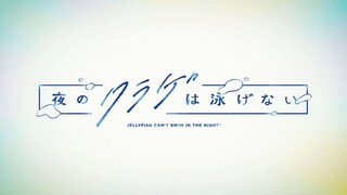 Jellyfish Can't Swim In The Night Season 2 Trailer