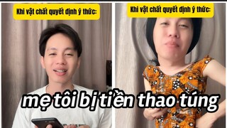 Mẹ tôi đã bị tiền thao túng