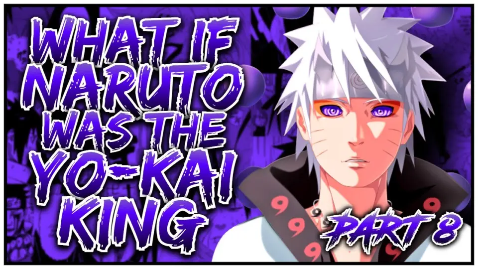 What If Naruto Was The Yokai King Part 8 Op As Hell Naruto Bilibili