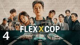Flex X Cop (2024) - Episode 4 [English Subtitles]