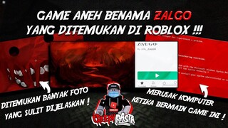 MISTERI GAME ANEH ROBLOX BERNAMA ZALGO !!! KEJADIAN YANG SULIT DI JELASKAN - Creepypasta Roblox