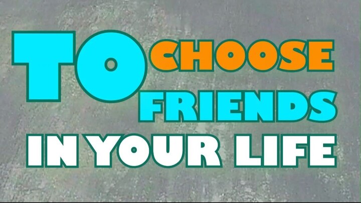 Selected for friends