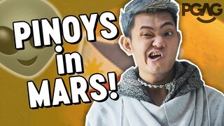 When Filipinos go to Mars | PGAG