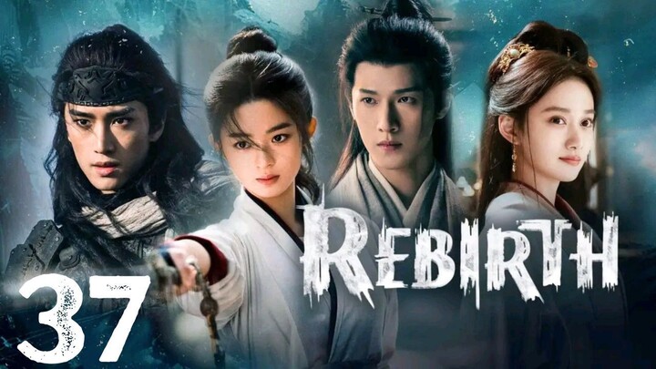 Rᴇʙɪʀᴛʜ - Eᴘɪsᴏᴅᴇ 37 [Eɴɢ Sᴜʙ]