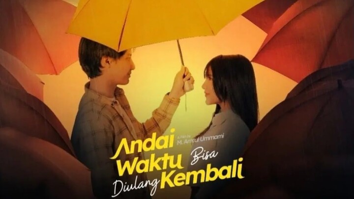 ANDAI WAKTU BISA DIULANG KEMBALI ( Film Indo Terbaru 2026 )