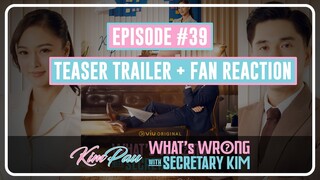 [FANS Reaction] What's Wrong With Secretary Kim Episode 39 Teaser Trailer Preview