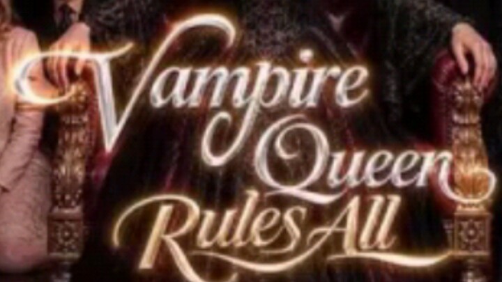 AI   Vampire_ Queen_ Rules_ All_