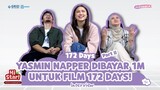 YASMIN NAPPER DIBAYAR 1M UNTUK FILM 172 DAYS! - 172 Days - Interview II