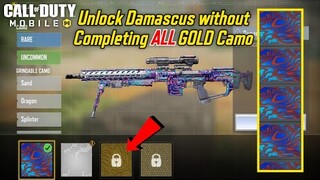 *Tips* Unlock DAMASCUS without Completing ALL GOLD Camo | COD MOBILE