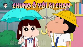 Chung Ô Với Ai Chan | Shin Cậu Bé Bút Chì | #CHIHEOXINH