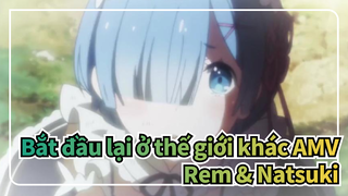 [Bắt đầu lại ở thế giới khác AMV] Rem & Natsuki / Beat hòa âm