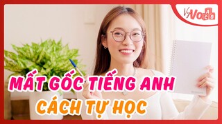 Mất Gốc Tiếng Anh, video này dành cho bạn | Bắt Đầu từ đâu, Tự Học thế nào? VyVocab Ep. 85 Khánh Vy