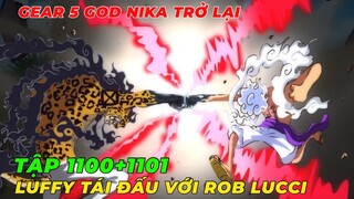 REVIEW ONE PIECE TẬP 1100+1101 l LUFFY GEAR 5 TRỞ LẠI TÁI ĐẤU VỚI BÁO THỦ ROB LUCCI DẠNG THỨC TỈNH