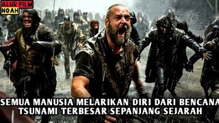 KETIKA TUHAN MURKA ATAS PERILAKU MANUSIA . RANGKUM ALUR FILM NOAH 2014 .