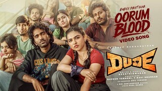 Dude - Oorum Blood Music Video Tamil 4K HD