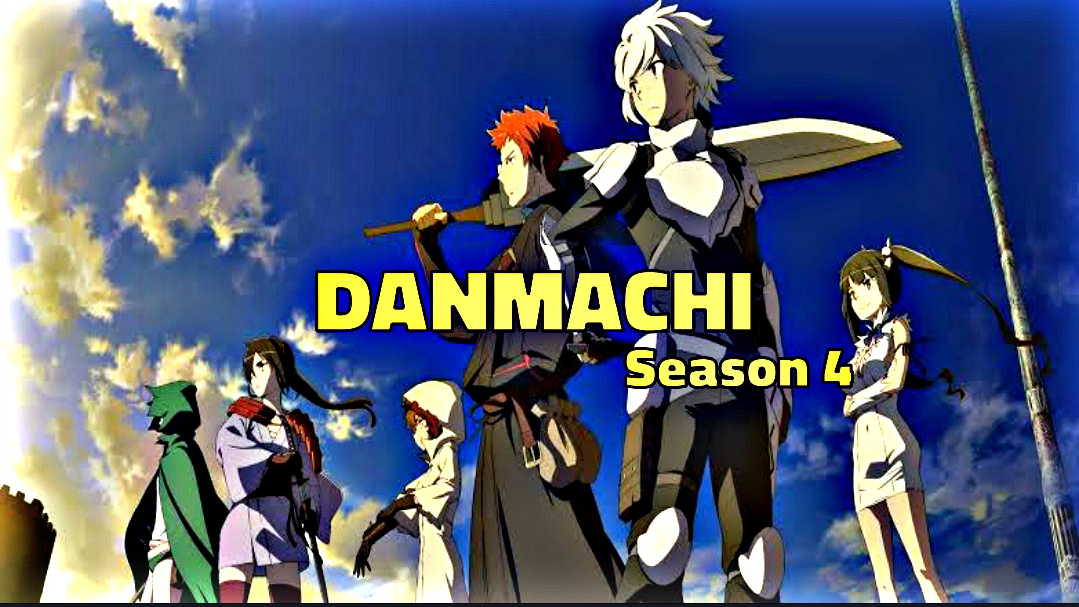 DanMachi Season 4: Release Date 2022 + New Updates