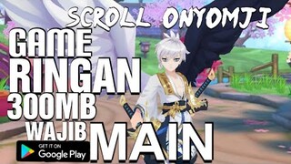 Scroll of Onmyoji: Sakura & Sword  Game Mobile Ringan 300Mb Wajib MAIN