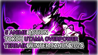 SANGAT KEREN!! 5 Anime overpower terbaik winter 2024