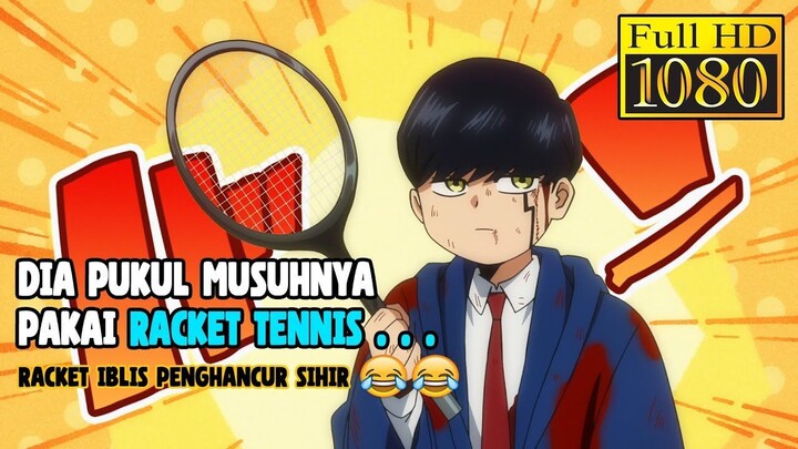 ORANG LAIN PAKAI SIHIR, DIA CUMA PAKAI RACKET TENNIS - MASHLE S2 (Part 1)