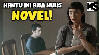KISAH SEORANG HANTU PENULIS NOVEL! | #Mstory vol.89