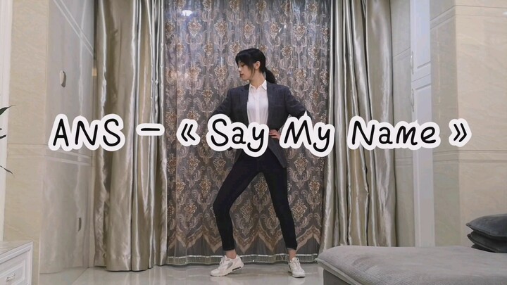 【Đông Mộc】Tại nhà cover vũ đạo bài hát "Say My Name" của ANS