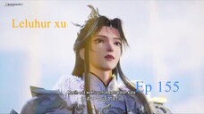 Leluhur XU Ep 155 indo