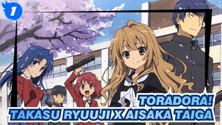 Toradora!|Takasu Ryuuji x Aisaka Taiga_1