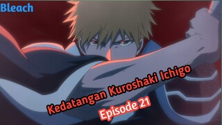 Kedatangan Ichigo eps 21