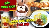 Sốt Xình Xịch Với Hàng Loạt Món Cực Ngon Ở Hà Nội | Food Collection