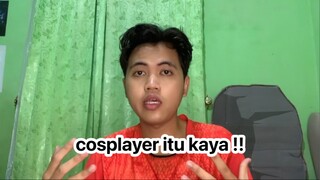 emang cosplay hobi mahal ?